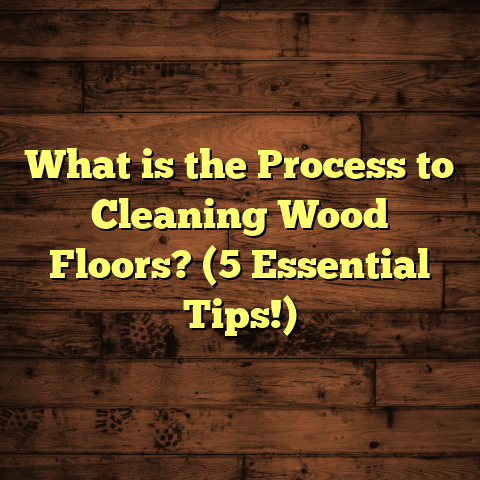 What is the Process to Cleaning Wood Floors? (5 Essential Tips!)